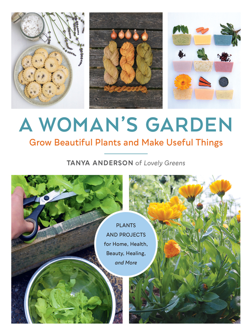 Title details for A Woman's Garden by Tanya Anderson - Available